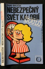 náhled knihy - Nebezpečný svět kalorií - joulů