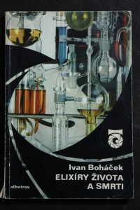 náhled knihy - Elixíry života a smrti : O chemii a chemicích