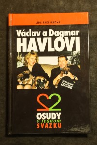 náhled knihy - Václav a Dagmar Havlovi : 2 osudy v jednom svazku