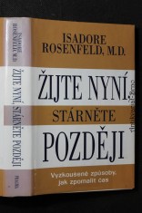 náhled knihy - Žijte nyní, stárněte později : vyzkoušené způsoby, jak zpomalit čas