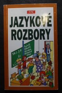 náhled knihy - Jazykové rozbory : Pro žáky základních, středních škol a studenty víceletých gymnázií