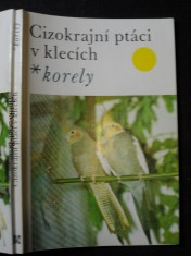 náhled knihy - Cizokrajní ptáci v klecích - korely