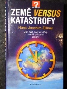 náhled knihy - Země versus katastrofy : jak náš svět utvářejí náhlé přírodní změny