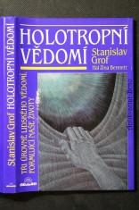 náhled knihy - Holotropní vědomí : tři úrovně lidského vědomí, formující naše životy