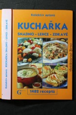 náhled knihy - Kuchařka : snadno - lehce - zdravě : 1482 receptů