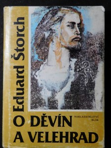 náhled knihy - O Děvín a Velehrad : román z dob Velké Moravy