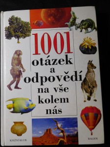 náhled knihy - 1001 otázek a odpovědí na vše kolem nás Tisíc jedna otázek a odpovědí na vše kolem ná