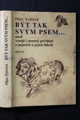 náhled knihy - Být tak svým psem-,aneb, Veselá i smutná povídání o pejscích a jejich lidech
