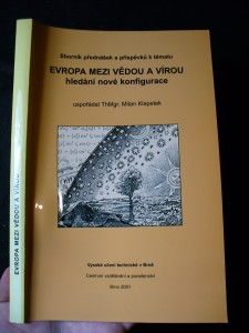 náhled knihy - Sborník textů přednášek a příspěvků k tématu Evropa mezi vědou a vírou : hledání nové konfigurace