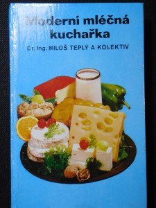 náhled knihy - Moderní mléčná kuchařka : mléčné pokrmy, lahůdky a nápoje