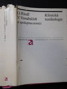 náhled knihy - Klinická toxikologie : toxikologie léků, potravin, jedovatých živočichů a rostlin aj.