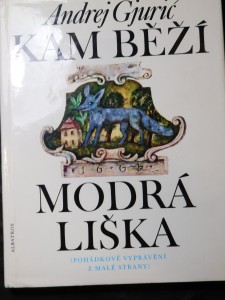 náhled knihy - Kam běží modrá liška : pohádkové vyprávění z Malé Strany