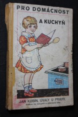 náhled knihy - Úsporné kuchyňské předpisy pro praktické používání našeho umělého tuku margarinu. Různé rady a pokyny pro domácnost.