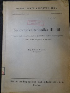 náhled knihy - Sadovnická technika : 3. díl, Výstavba sadovnických základů (zakládání sadovnických úprav) 1. část: práce přípravné a terénní