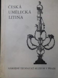 náhled knihy - Česká umělecká litina : katalog výstavy : Národní technické muzeum v Praze 19. prosince 1972 - 26. ledna 1973