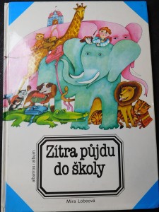 náhled knihy - Zítra půjdu do školy : pro děti od 5 let