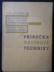náhled knihy - Příručka nátěrové techniky : Určeno spotřebitelům nátěrových hmot v oboru strojír., automobilovém, leteckém aj., učitelům a žákům odb. škol