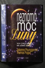 náhled knihy - Neznámá moc Luny : vliv cyklů Měsíce na lidské zdraví