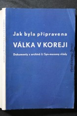 náhled knihy - Jak byla připravena válka v Koreji : dokumenty z archivu Li Syn-manovy vlád