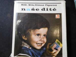 náhled knihy - Naše dítě : Před narozením : První rok dítěte : Dítě po prvním roce