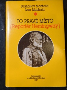 náhled knihy - To pravé místo : (Reportér Hemingway)