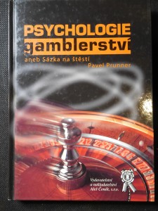 náhled knihy - Psychologie gamblerství, aneb, Sázka na štěstí