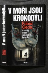 náhled knihy - V moři jsou krokodýli : pravdivý příběh Enájatolláha Akbarího