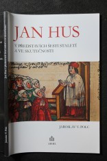 náhled knihy - Jan Hus v představách šesti staletí a ve skutečnosti