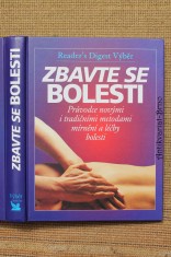 náhled knihy - Zbavte se bolesti : průvodce novými i tradičními metodami mírnění a léčby bolesti