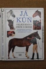 náhled knihy - Já kůň. Velká kniha péče o koně