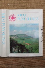 náhled knihy - Kraj plný slunce : Jihomoravský kraj, nositel Řádu práce, ve fotografiích