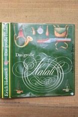 náhled knihy - Das grosse Halali : eine Kulturgeschichte der Jagd und der Hege der Tierwelt