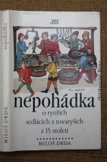 náhled knihy - Nepohádka : o rytířích, sedlácích a tovaryších z 15. století