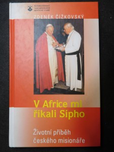 náhled knihy - V Africe mi říkali Sípho : životní příběh českého misionáře