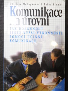 náhled knihy - Komunikace na úrovni : jak dosáhnout ještě vyšší výkonnosti pomocí účinné komunikace