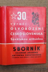 náhled knihy - Sborník Vojenské akademie Antonína Zápotockého vyznamenané Řádem republiky a Řádem rudé hvězdy : Zvl. čís. k 30. výročí vyvrcholení národně osvobozeneckého boje našeho lidu a osvobození Československa Sovětskou armádou