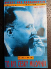 náhled knihy - Hvězdy nad Barrandovem : průvodce po starších českých filmech. Sv. 1, To byl český milovník