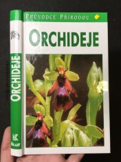 náhled knihy - Orchideje: planě rostoucí druhy a poddruhy Evropy, Přední Asie a severní Afriky