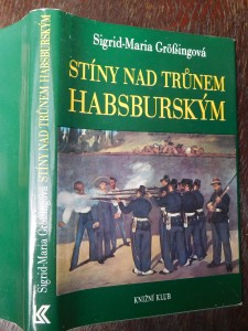 náhled knihy - Stíny nad trůnem habsburským : tragické osudy v rakouském panovnickém domě