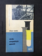náhled knihy - Výroba anorganických pigmentů: Určeno dělníkům ve výrobnách anorganických pigmentů i prac. v oboru nátěrových hmot, plastických hmot, umělých vláken, tiskových barev, v gumárenství a prům. papírenském, pomůcka pro odb. chem. školy