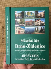 náhled knihy - Městská část Brno-Židenice: z dějin a současnosti Židenic, Zábrdovic a Juliánova
