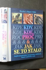 náhled knihy - Kdy, kde, proč jak se to stalo : nejdramatičtější historické události, které změnily svět