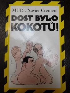 náhled knihy - Dost bylo kokotů! : kniha, která vám objasní mnohé záhady společnosti