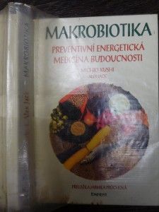 náhled knihy - Makrobiotika : preventivní energetická medicína budoucnosti