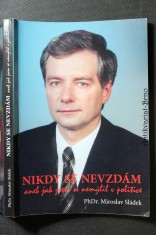 náhled knihy - Nikdy se nevzdám aneb jak jsem se nemýlil v politice