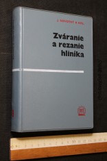 náhled knihy - Zváranie a rezanie hliníka : Určené pre zváračské technické kádre v priemysle a tiež ako učebnica pre školy a kurzy zváračských odborníkov