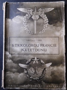 náhled knihy - S trikolorou Francie na letounu : deník československého stihače z bitvy o Francii 1940