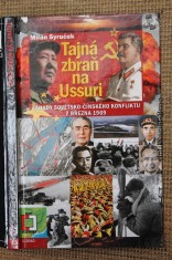 náhled knihy - Tajná zbraň na Ussuri : záhady sovětsko-čínského konfliktu z března 1969