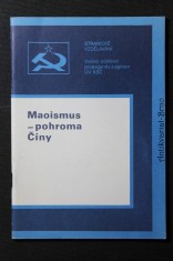 náhled knihy - Maoismus - pohroma Číny : co vypovídají o tragédii své země sami Číňané