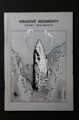 náhled knihy - Krasové sedimenty : fosilní záznam klimatických oscilací a změn prostředí = Karst sediments : the fossil record of climate oscilations and environmental changes : sborník vědeckých prací